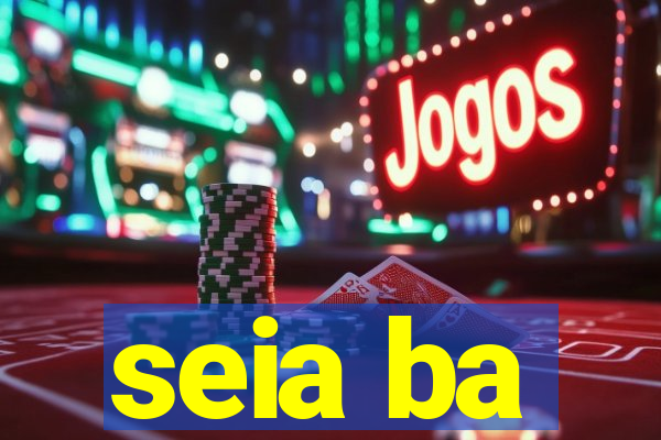 seia ba